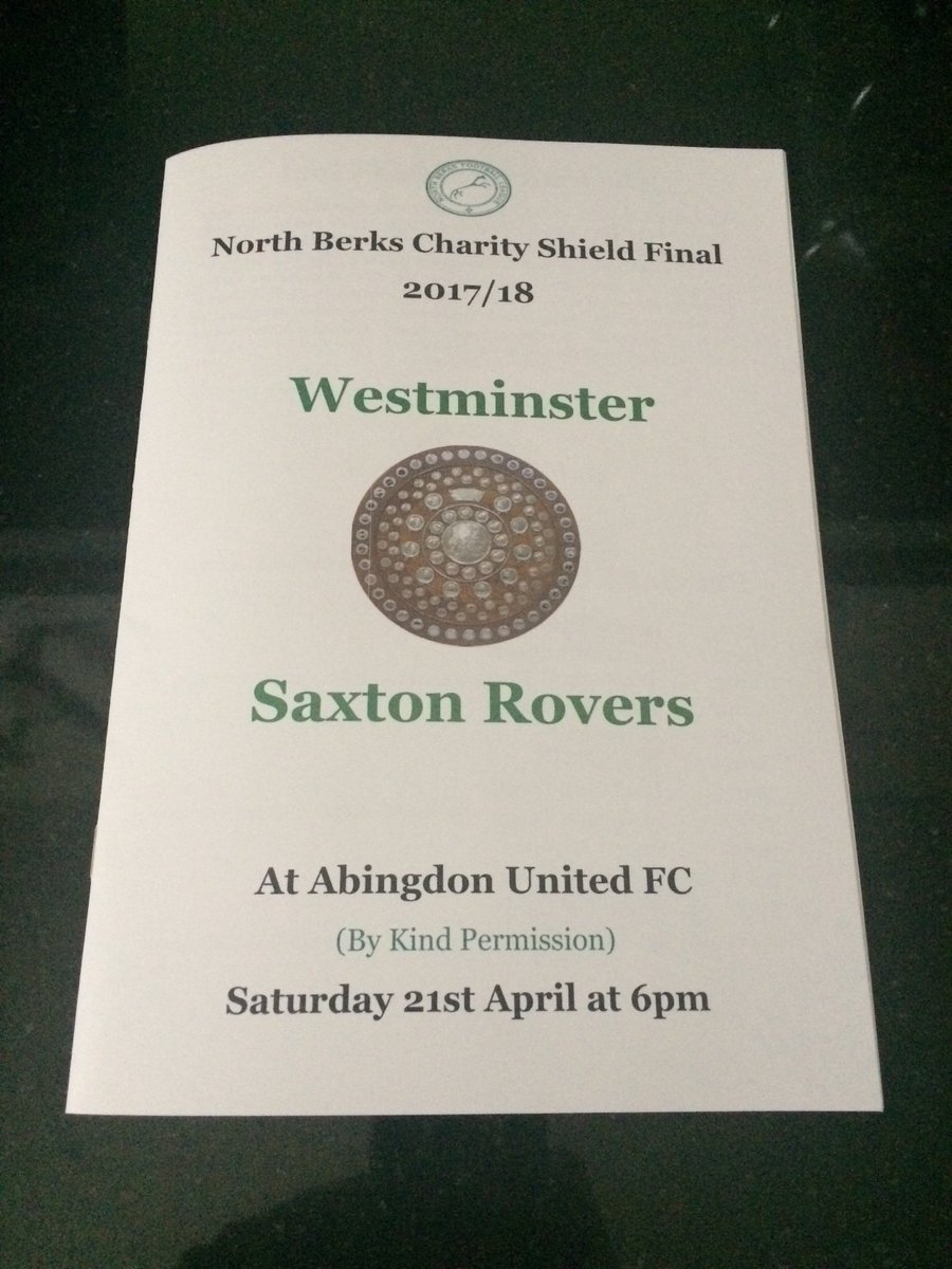 This Weekend....
North Berks Charity Shield Final  <a href="/Westminsterfc/">Westminster FC</a> v <a href="/sakyroversfc/">Saxton Rovers FC</a> at <a href="/AbingdonUtd/">Abingdon United FC</a> Football Club at 6pm KO ..Large crowd expected so see you there !!