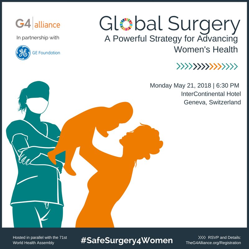 ANNOUNCING...a #globalsurgery advocacy event at #WHA71! Join us May 21st to hear from #innovators , #healthworkers, and #globalsurgerychampions on the role of #safesurgery in advancing women's health and equality! <a href="/GE_Foundation/">GE Foundation</a> theg4alliance.org/registration #SafeSurgery4Women