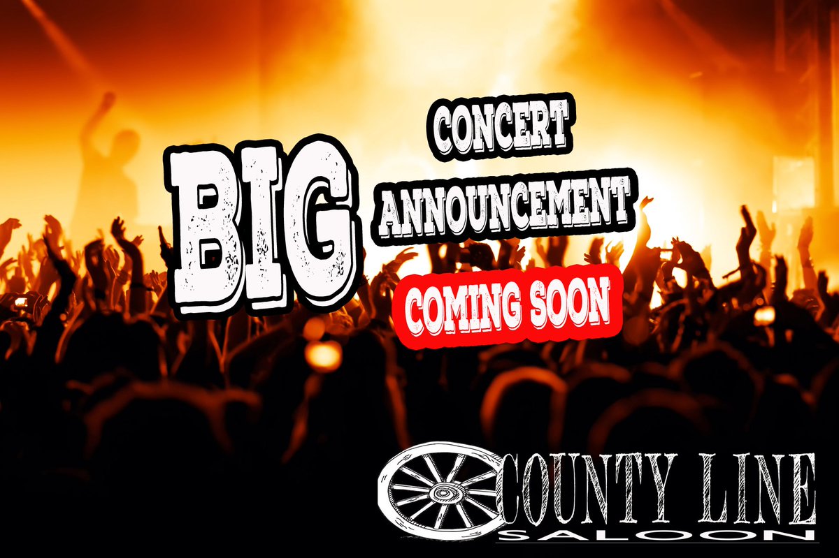 We have a Big Concert Announcement coming tomorrow!  Check our website tomorrow for details.  countylinesaloon.ca