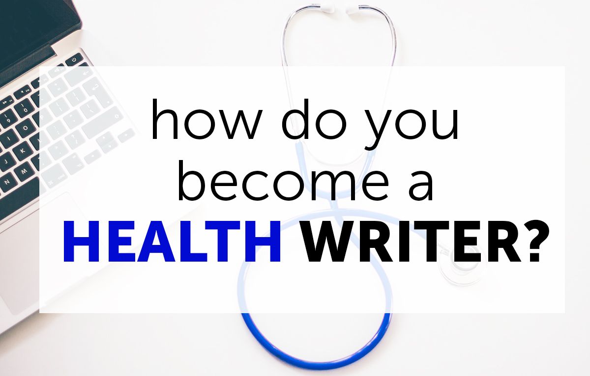 Freelancer FAQs on Twitter: "How Do I Become a Health Writer