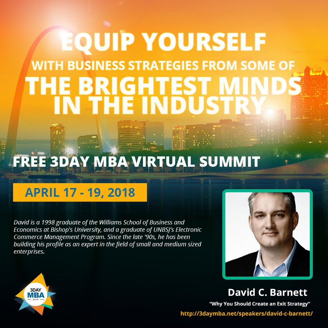 3daymba's tweet photo. On Deck for the #3daymba 2018 virtual summit is David C. Barnett 

Time: 2:00-2:45 PM CST 

Topic: WHY IT'S IMPORTANT TO CREATE AN EXIT STRATEGY

Join us now at https://t.co/DhEE7TKFnD https://t.co/9CfUEzO16D