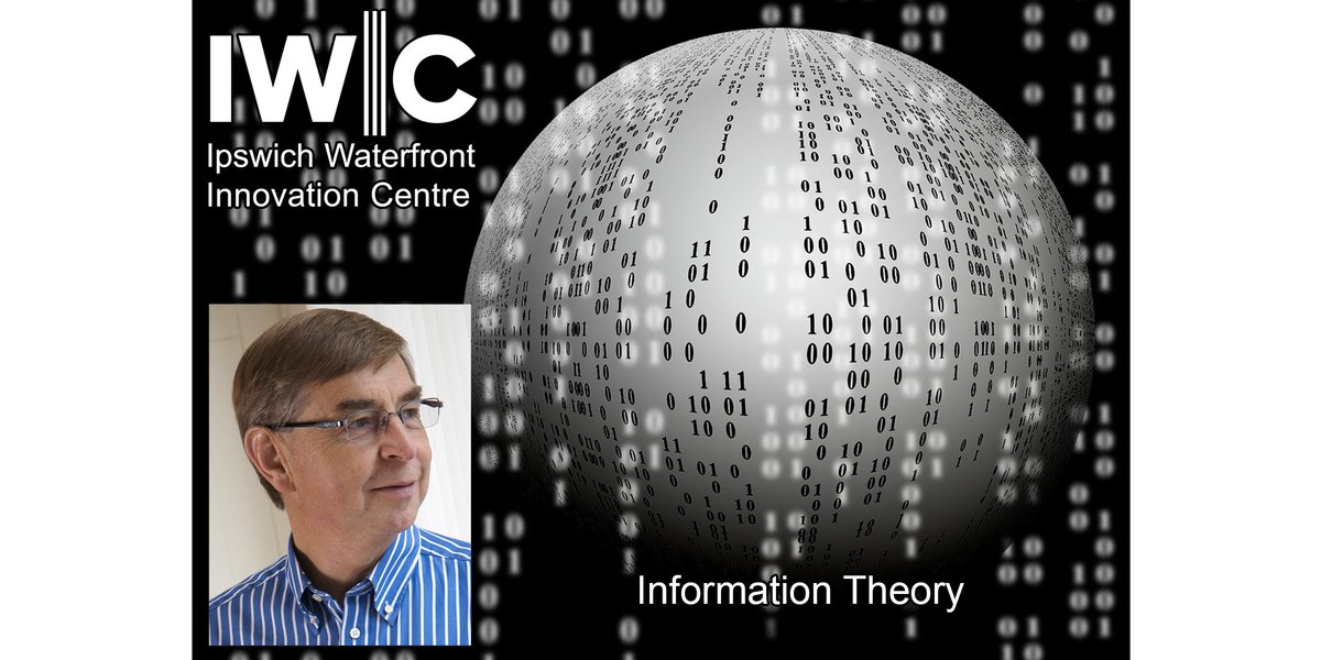 We highly recommend attending @PeterCochrane’s out of hours seminar about #informationtheory <a href="/UOS_IWIC/">UOS_IWIC</a> on 18th Apr. Details: bit.ly/CodeInfoTheory
@UOS_SciTech <a href="/TechEastUK/">TechEast UK</a> <a href="/digitaleast/">Digital East Anglia</a> <a href="/InMartlesham/">InnovationMartlesham</a> <a href="/INA_Updates/">InnovationNewAnglia</a>