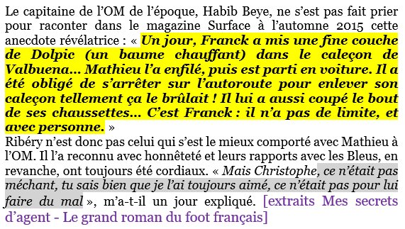 Lisez aussi le genre de blague dangereuse que Ribéry a faite à Valbuena. Et pourtant, il prétend que c’est pas méchant, qu’il apprécie Valbuena. Imaginez alors le traitement qu’il réservait au joueur de l'Equipe de France qu’il jalouse et haït ouvertement…->