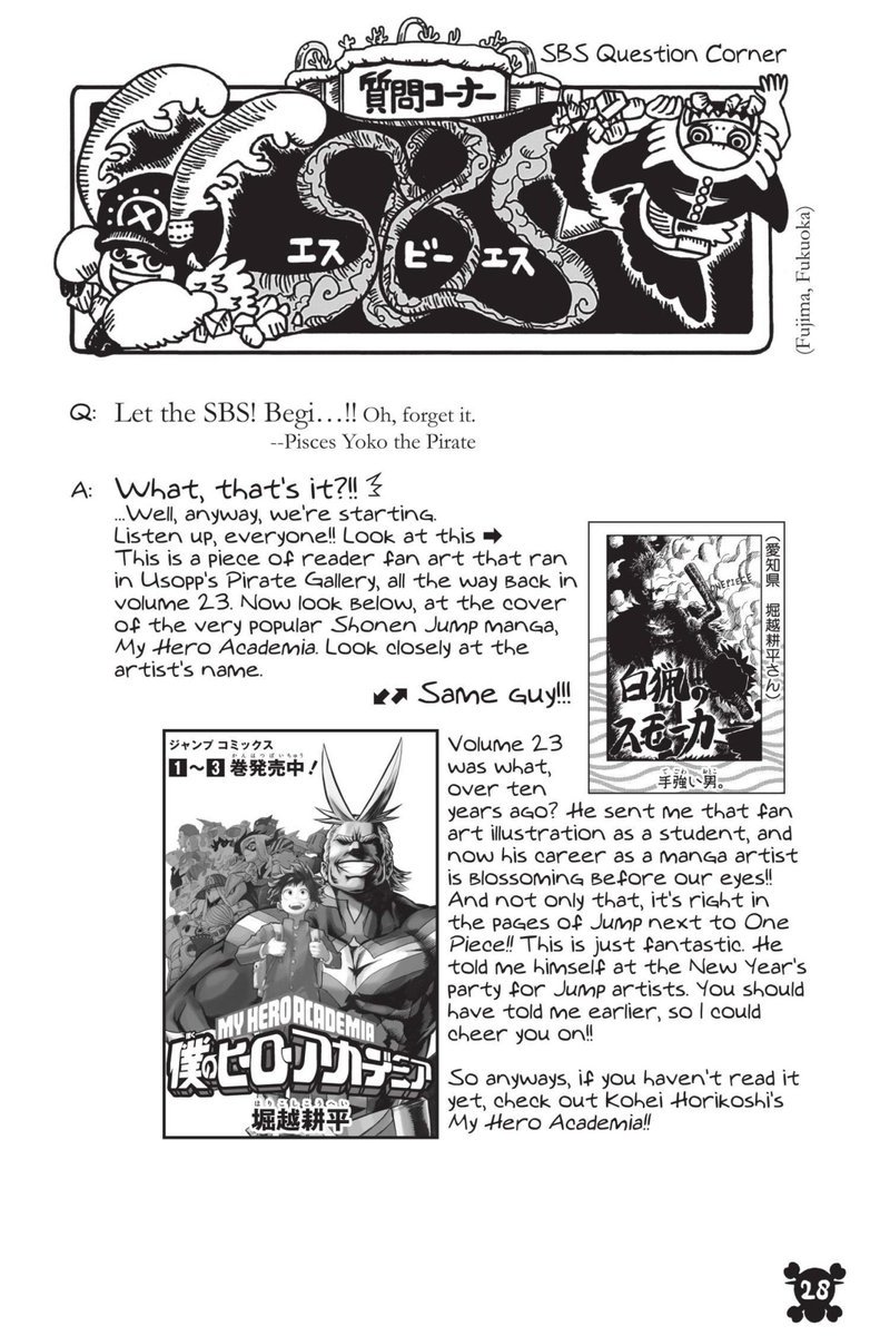 86. Kohei Horikoshi, mangaka pencipta My Hero Academia, pernah ngirim fan art One Piece yang dimuat pada tahun 2002. Belasan tahun berlalu, dan kini My Hero Academia bersanding dengan One Piece di halaman depan majalah Shonen Jump. @SkippyTheRobot