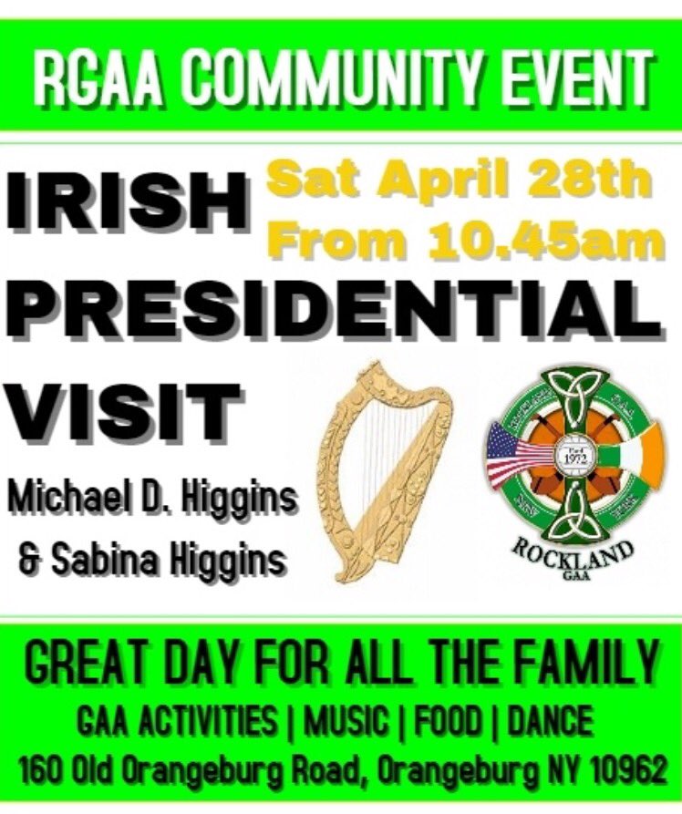 RocklandGAA's tweet photo. RT! Come and celebrate the historic visit of the President of Ireland, Mr Michael D. Higgins &amp; Sabina Higgins on Saturday April 28th from 10.45am. Everyone is welcome 
#Irish #President #PresidentialVisit #Leadership #Culture #Heritage #Community #GAA #RocklandAbú https://t.co/Xsk0iCXpSr