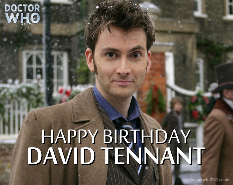 Happy Birthday to David Tennant, the brilliant Tenth Doctor! 

Allons-y!    