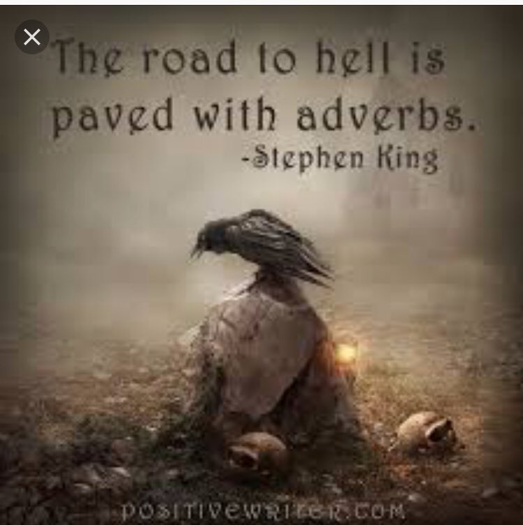 #Wednesdaywisdom What are your thoughts on #adverbs? #amwriting #writer #stephenking