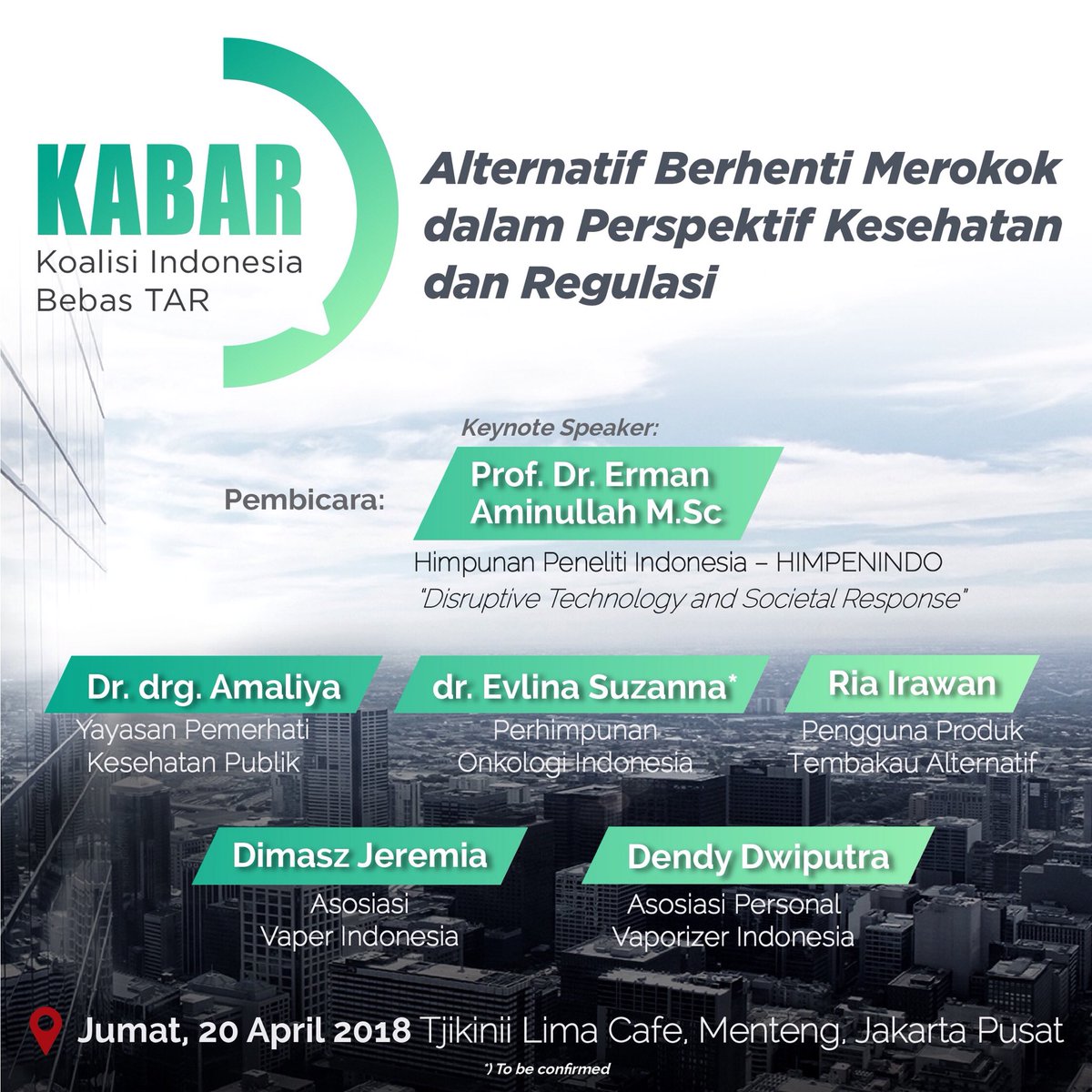 Hari, Tanggal: Jumat, 20 April 2018
Waktu: 14.30 - 17.00 WIB
Tempat: Tjikinii Lima, Jl. Cikini 1 No.5, Menteng

Acara Diskusi Publik diselenggarakan dalam format presentasi keynote speech dan diskusi interaktif. Daftarkan diri anda pada link berikut ini:
 bit.ly/DiskusiKABAR