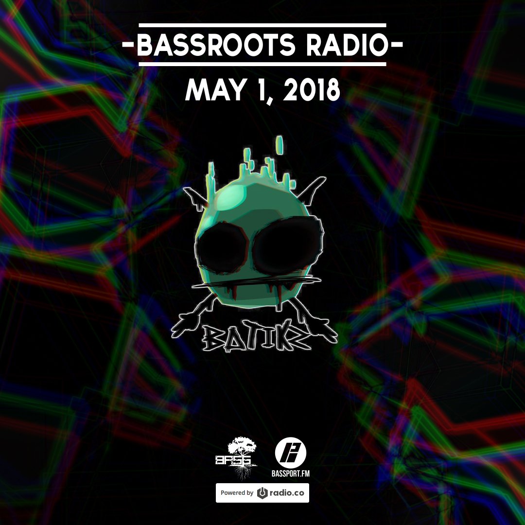 Bassrootsrecord's tweet photo. If you missed him at UKF Buenos Aires a few weeks ago, now is your chance to hear another set from the one and only Batikz! He gunna slay next Bassroots Radio show https://t.co/beTOFu3AuX
