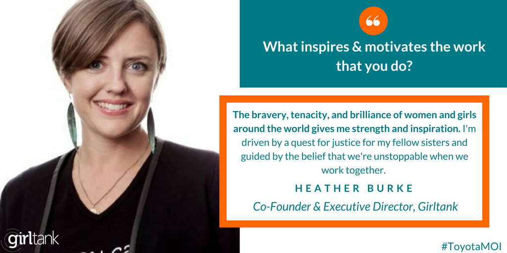 "I'm guided by the belief that we're unstoppable when we work together." - <a href="/_H_M_B/">Heather Marie Burke</a>, Girltank Executive Director &amp; #ToyotaMOI 💪🏽