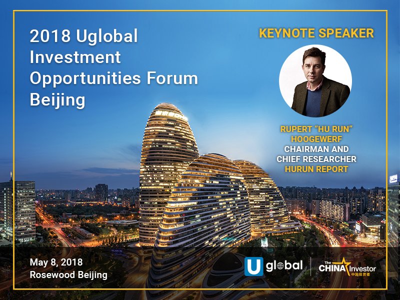 Rupert "Hu Run" Hoogewerf, Chairman and Chief Researcher for Hurun Report will be joining us as the keynote speaker for our 2018 Investment Opportunities Forum Beijing at the Rosewood Beijing on May 8. bit.ly/BeijingInvest
#Uglobal #Investment #Hurun #Beijing