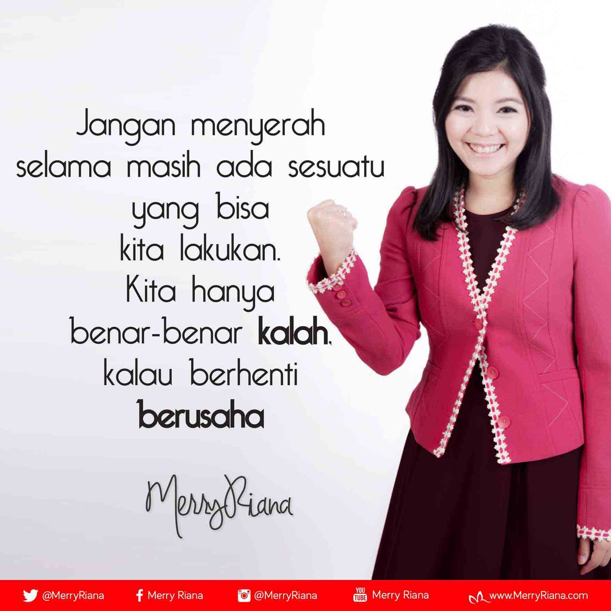 Merry Riana on Twitter: "Jangan menyerah selama masih ada 