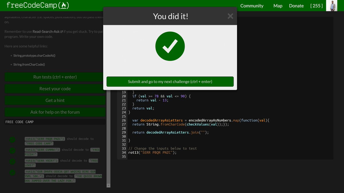 peterstieg's tweet photo. #100DaysOfCode #r1d77 #nerdAlert
Wanted to say GUNAX LBH DHVAPL YNEFBA to @ossia 🙏.
#FreeCodeCamp: Solved the #CaesarsCipher challenge with the JavaScript methods charCodeAt and fromCharCode.
Basic #Algorithm Scripting took me less than 22 days/study hours to complete 🍾. https://t.co/xH1ektFF2a