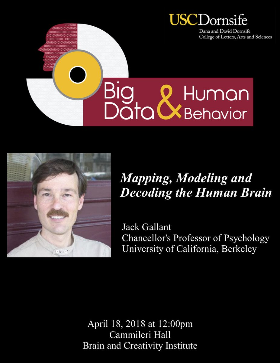 Excited to be hosting <a href="/gallantlab/">Jack Gallant</a> tomorrow at the <a href="/USCBCI/">Brain & Creativ Inst</a> as part of the #bigdata &amp; Human Behavior series @USC_Research
