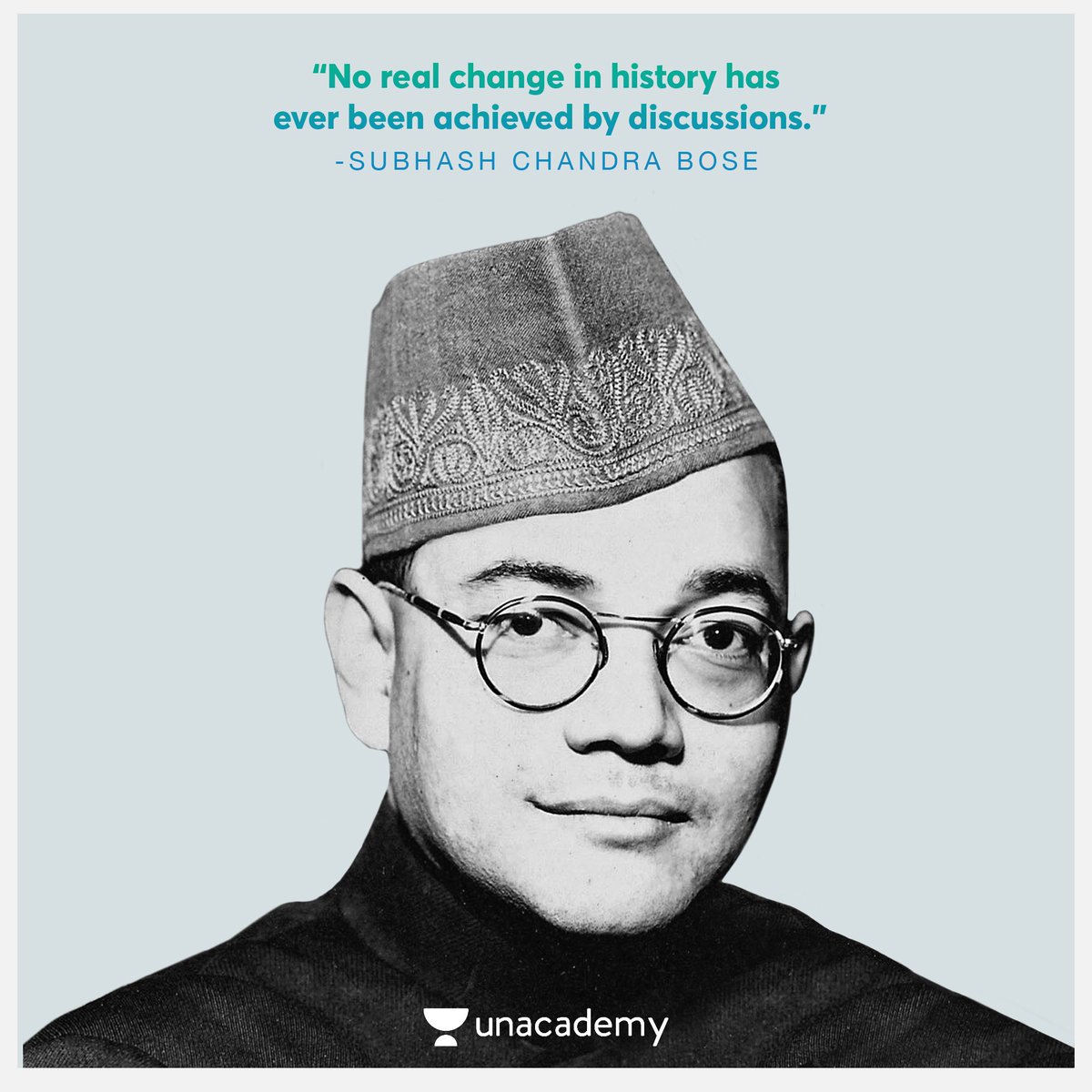 unacademy's tweet image. Subhas Chandra Bose was an Indian nationalist and an important leader of Indian independence movement, whose defiant patriotism made him a hero in India. #QuoteUnquote