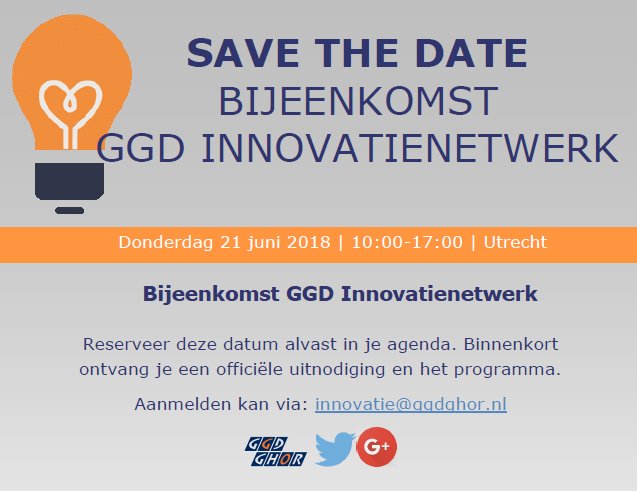 GGD_GHOR's tweet photo. Save the date! GGD Innovatiebijeenkomst 21-06-2018. Binnenkort meer! #GGDInnovatienetwerk https://t.co/erzotpvfI8
