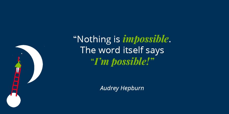 #Wednesdaywisdom #motivation #possible #positivethoughts #audreyhepburn #inspirationalmoments