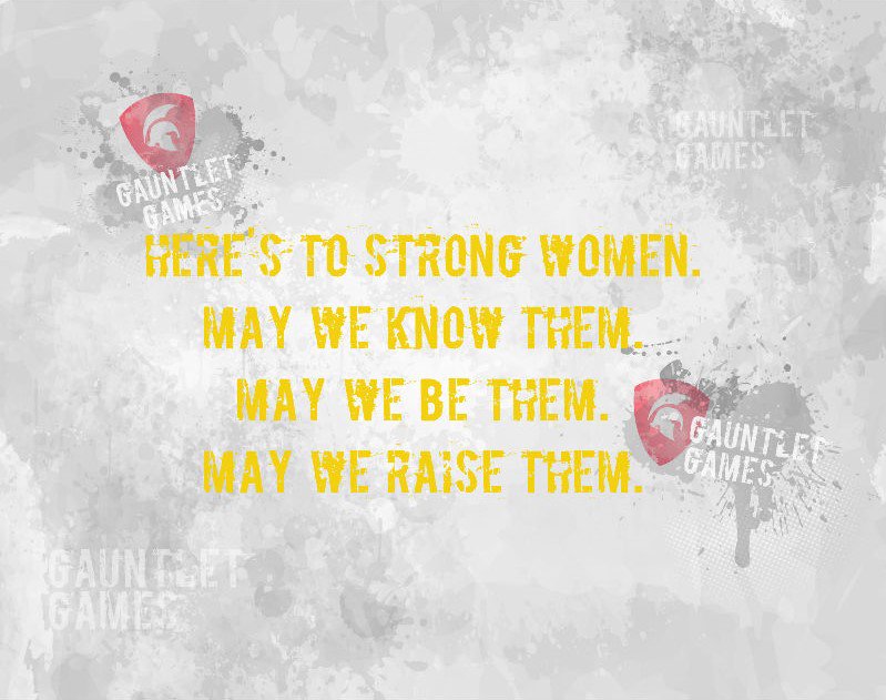 GauntletGames14's tweet photo. Here's to strong women. May we know them. May we be them. may we raise them. #womenwedneday #thegauntletgames #ocr #gladiatorready #5k #10k #mudrun #mudfun #healthytalks #healthylives #outdoors #fun #obstacles https://t.co/ed8N4aXS69