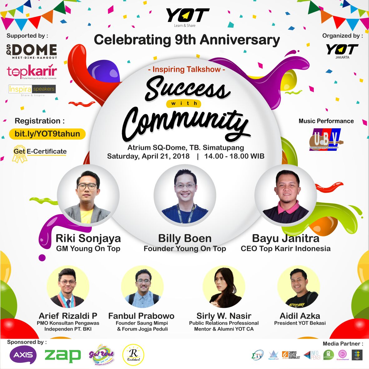Hi #YOTers! Datang dan meriahkan perayaan ultah YOT yang ke-9 dalam Inspiring Talkshow: “Success with Community”
-
Registrasi: bit.ly/YOT9tahun
-
FREE &amp; Get E-Certificate.
-
CP: 087877638941 (WA Only) 
-
#YOT #YoungOnTop #YOT9tahun #YOT9 #terusMENGINSPIRASI #AXISYOT