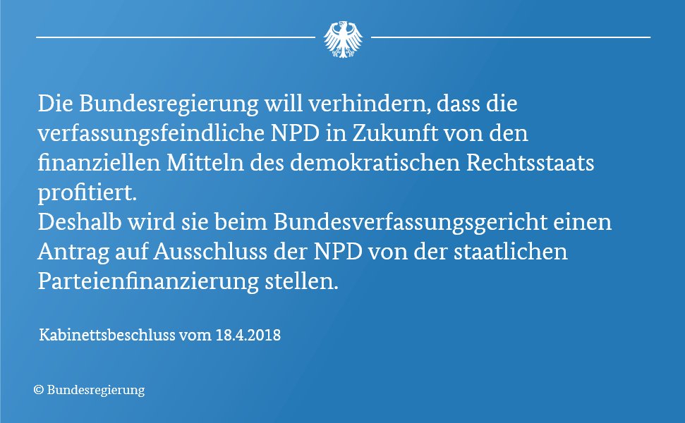 Steffen Seibert على تويتر Heute Im Kabinett Die Bundesregierung Wird Einen Antrag Beim Bverfg Stellen Die Npd Von Der Staatlichen Parteienfinanzierung Auszuschliessen Https T Co Uh3nqnx39i