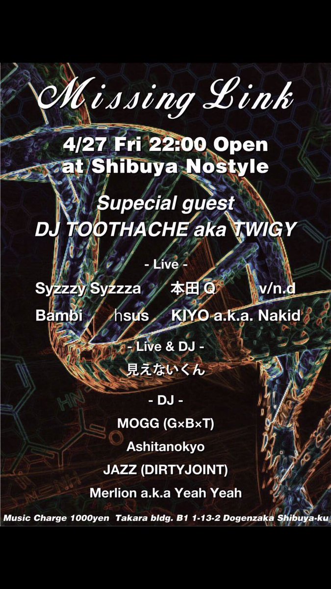 TwiGy_Tweet's tweet photo. #djtoothache #TWIGY #shibuyanostyle 4.27(fri) https://t.co/SqqmvfJUEh