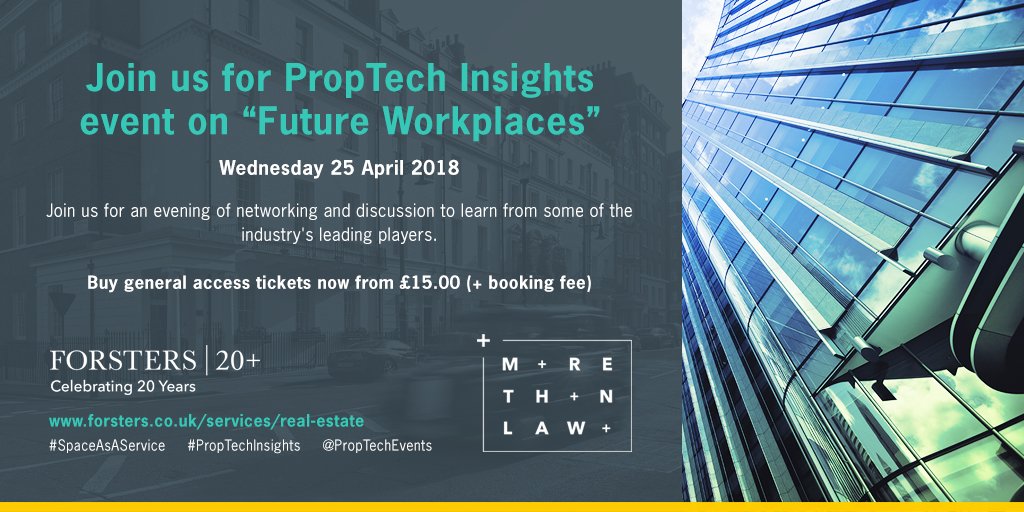 ForstersLLP's tweet image. We look forward to hosting the #PropTechInsights event ‘PropTech Insights: Future Workplaces’ on 25 April 2018.  @MrMarci will be joined by special guest speakers @Caleb_Parker &amp;amp; @antonyslumbers.  Purchase your tickets now: eventbrite.co.uk/e/proptech-ins… #SpaceAsAService @PropTechEvents