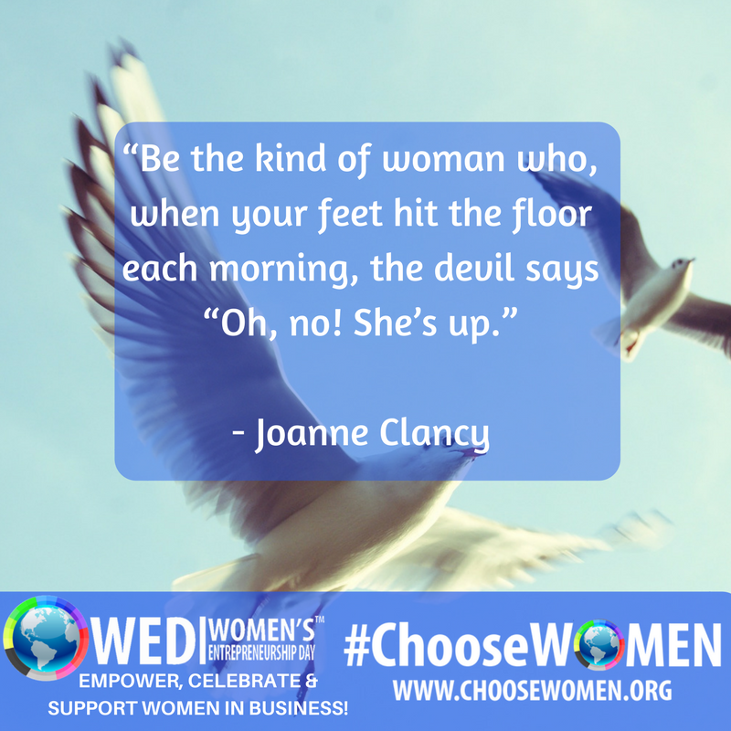 WEDWomen's tweet photo. “Be the kind of woman who, when your feet hit the floor each morning, the devil says “Oh, no! She’s up.”  - Joanne Clancy, Author #WomenWOW #ChooseWOMEN https://t.co/kWW76FVEbs