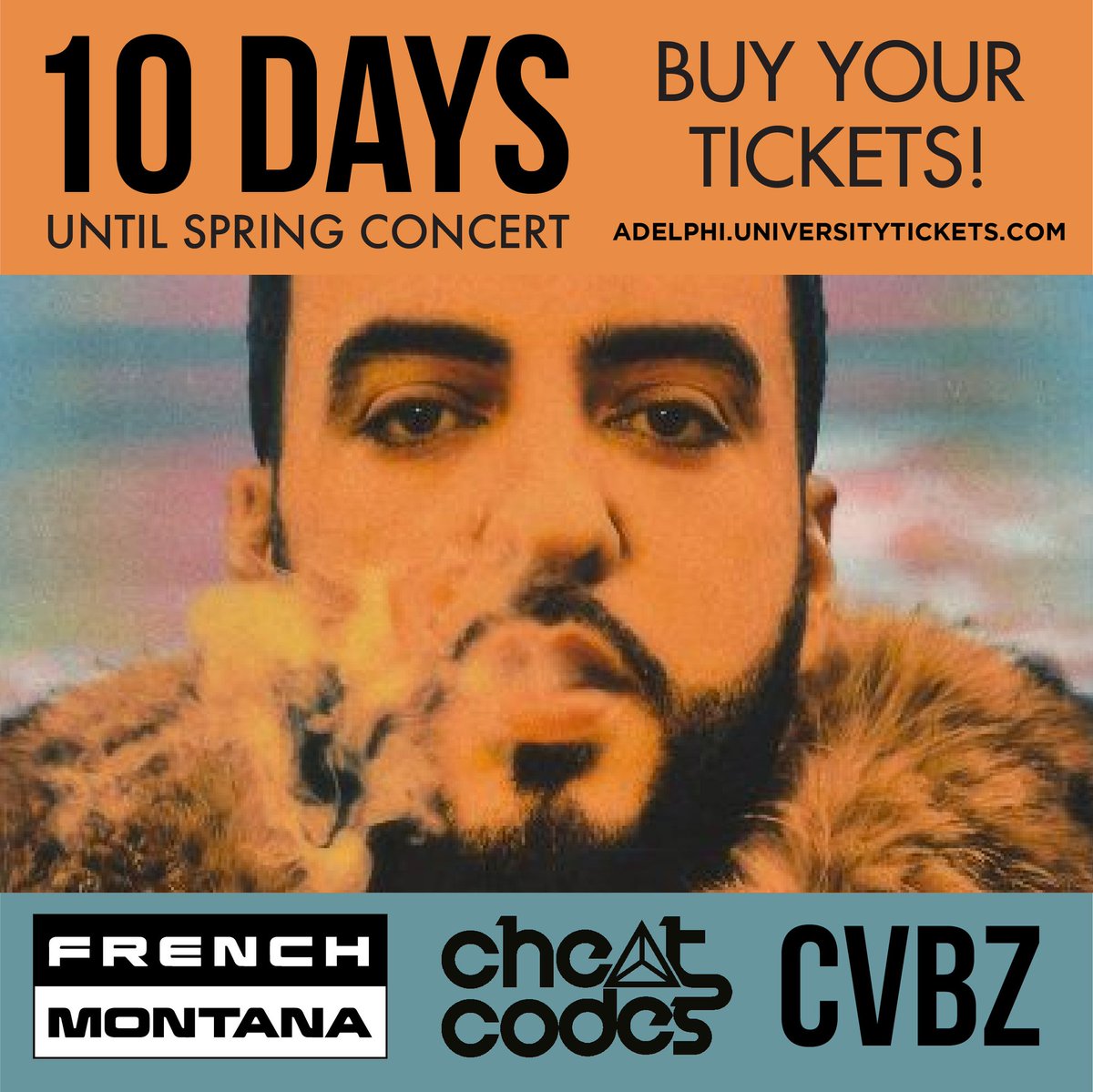 AdelphiSAB's tweet image. ONLY 10 DAYS AWAY! French Montana, Cheat Codes, and CVBZ will all be at Spring Concert on the 28th! BUY YOUR TICKETS AT adelphi.universitytickets.com only a few left. #AdelphiSAB