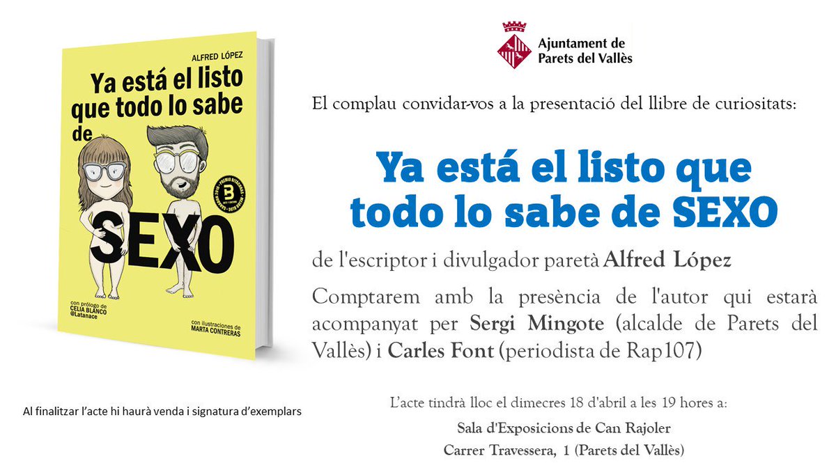 yelqtls's tweet photo. Esta tarde (19h) presento mi #libro de #curiosidades "Ya está el listo que todo lo sabe de SEXO" en #ParetsDelVallès (#Barcelona) Será en la Sala de Exposiciones de #CanRajoler (c/ Travessera,1) y estaré acompañado por @sergi_mingote y @CarlesFont73
¡Si me queréis, venirse! 😉 https://t.co/mXyB0v89uT