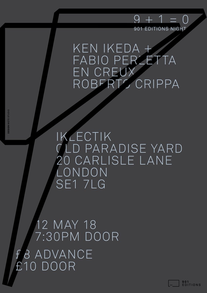[ 9 + 1 = 0 ] we are thrilled to celebrate the second relaunch party in #London at @iklectikartlab with @robertocrippa, @encreuxmusic and the @fabioperletta + #KenIkeda duo ••• info here: goo.gl/npskri ••• graphic design by @motestudio