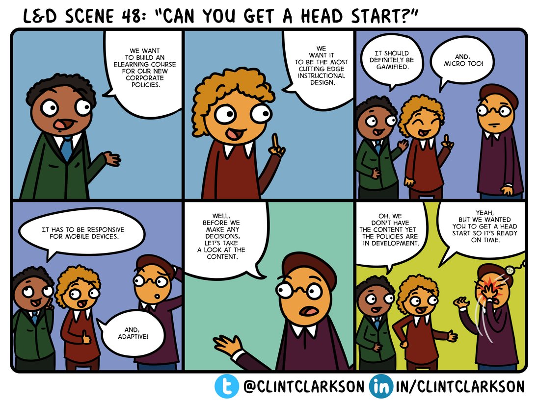 ClintClarkson's tweet photo. #LnDScene 48: "Can you get a head start?"

How do you coordinate efforts to launch training in sync with initiatives if content doesn't exist yet?

#adultlearning #training #instructionaldesign #elearning https://t.co/2XMcf0794B