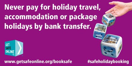 CyberResScot's tweet photo. Never pay for holiday accommodation, travel or package holidays by bank transfer, however desperate you are to get away. If it’s a scam, you’ll lose your holiday AND your money #safeholidaybooking https://t.co/gRXayQCKcU 
 @GetSafeOnline https://t.co/36WGP7gV8s
