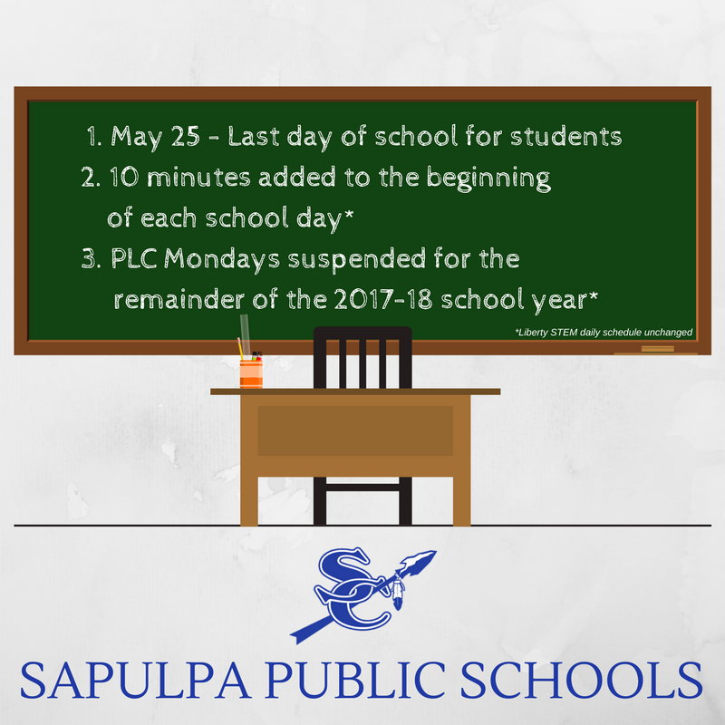 SapulpaDistrict's tweet photo. Last day of school is officially May 25.

PLC Mondays are suspended, 10 minutes added to the START of each school day for the remainder of the year beginning Monday, April 23. Liberty STEM daily schedule unchanged.

More details: https://t.co/lO4ocIeok7

#ChieftainStrong https://t.co/vBXnsapZ8P