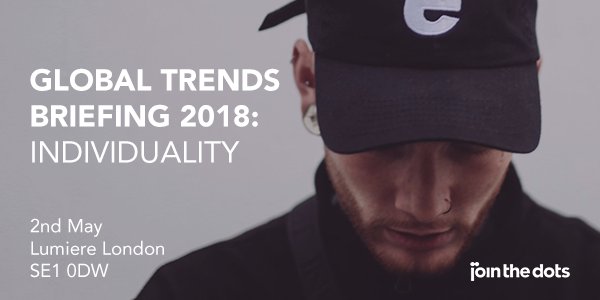 WeJoinTheDots's tweet photo. Very few tickets left for our first Global Trends Briefing @LumiereLondon in just 2 weeks! Join us to find out what #hyperindividualism means for big brands and how the global trend of #individuality is expressed in different markets. Grab your tickets at https://t.co/XKXwjjawcg https://t.co/BNb5KKy8Hk