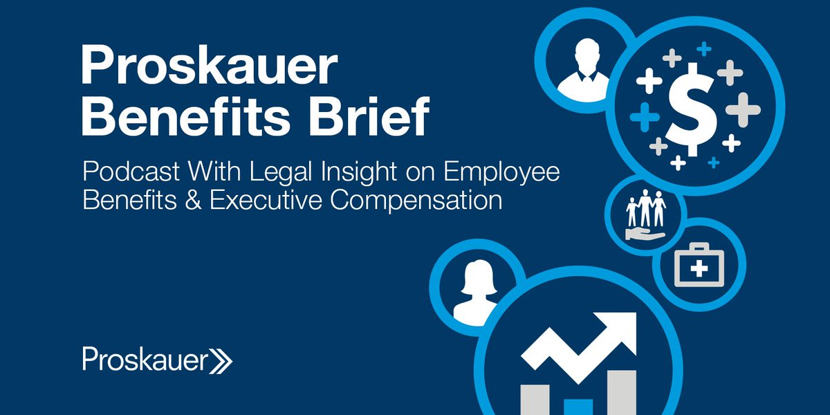 proskauer's tweet photo. For the latest legal insights on all things benefits and executive compensation-related, tune in to our newest podcast, the Proskauer Benefits Brief. Listen here: https://t.co/buJ33WEUld https://t.co/5kHK359q2a