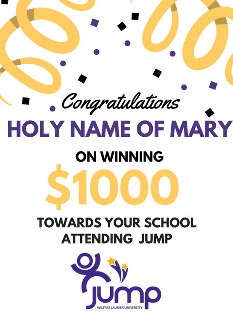 Congratulations Holy Name of Mary for winning our draw of $1000 for your school attending JUMP!