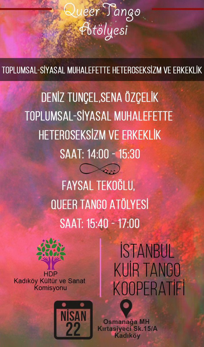 FAYSALTEKOGLU's tweet photo. Toplumsal-Siyasal Muhalefette Heteroseksizm ve Erkeklik - Deniz Tunçel-Sena Özçelik - Saat 14.00
Queer Tango Atölyesi - Faysal Tekoğlu - Saat 15.40 https://t.co/5mBnDTYfz6