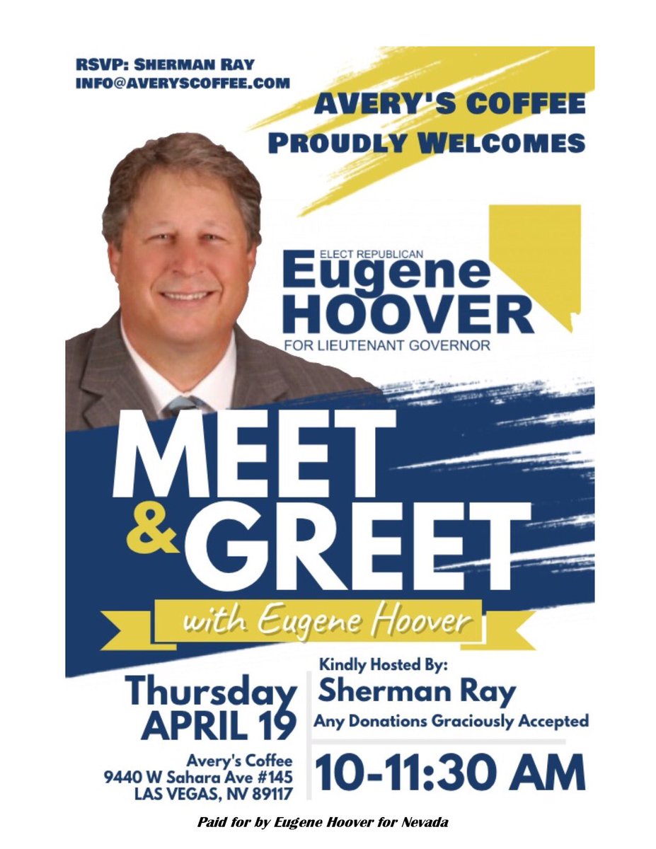 forabetternv's tweet photo. Don’t miss candidate for Lt. Governor, @Eugene4Nevada, tomorrow at @averyscoffee! #Hoover4NV #Hoover4LG https://t.co/bDZqw1dsem
