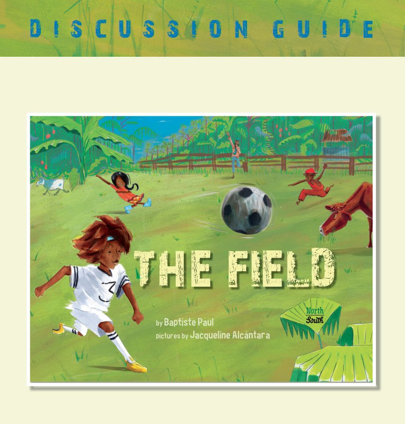 baptistepaul's tweet photo. #Teachers, #parents, #caregivers, #educators &amp; #librarians, I now have a discussion guide and activity pages to go along with THE FIELD on my website! I'm excited to be able to share these #classroom #resources with you! Enjoy! https://t.co/IqkEvIlBvf https://t.co/CRxBw83CMR