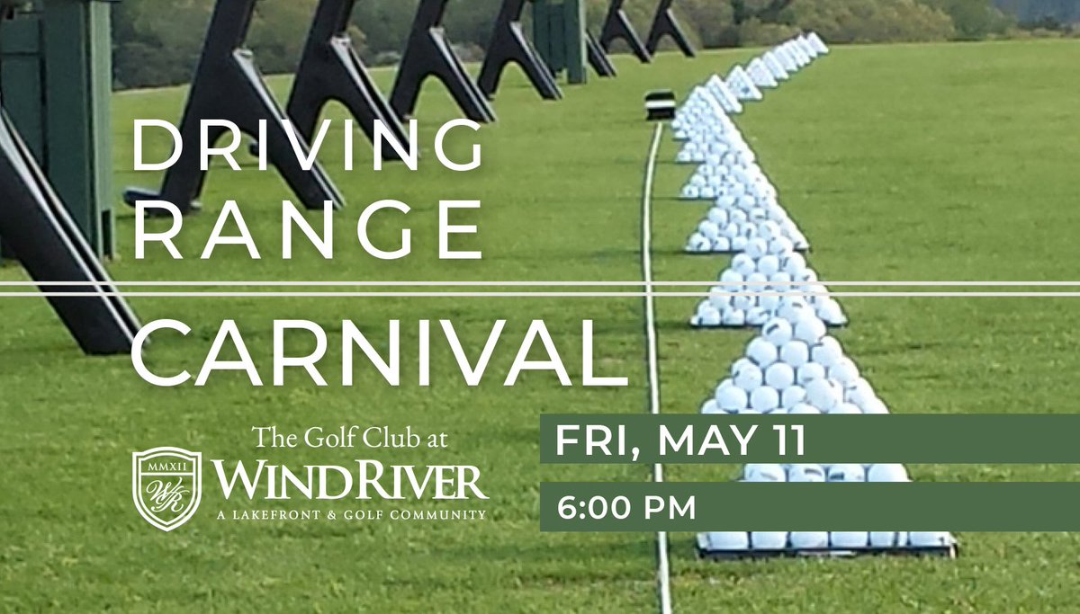 WindRiverGolf's tweet photo. Our Driving Range Carnival is coming up Friday, May 11. This is a great event that is fun for all ages and skill levels. Call the Golf Club at 865-988-0370 to sign up! https://t.co/qeOjZOuDuH #windriverevents #knoxareagolf #tngolf #goloco #visitloco #golf https://t.co/0aPyHRuQKe