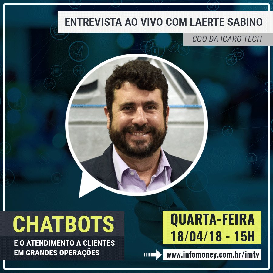 icarotech's tweet photo. AO VIVO! Papo sobre #Chatbots e o Atendimento a Clientes em Grandes Operações com @laertesabino no @InfoMoneyTV - Acesse https://t.co/B6JBfYZpdX https://t.co/tBt92kZTuu