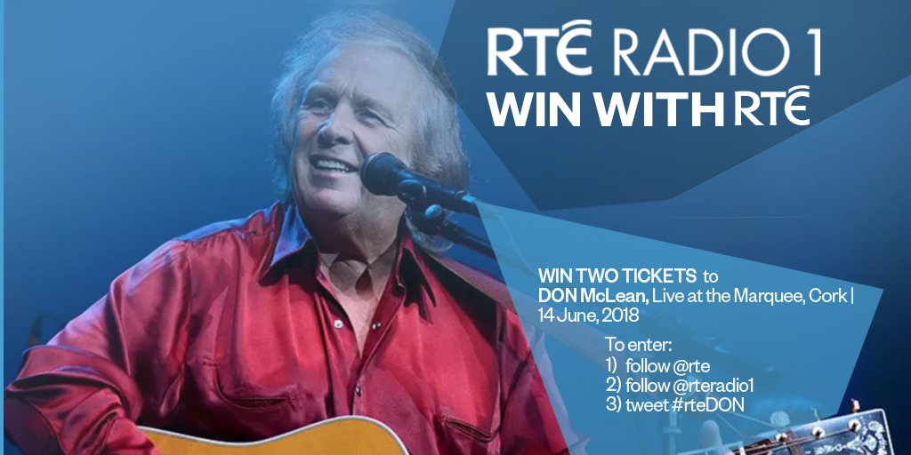 rte's tweet photo. Win two tickets to Don McLean, LIVE at the Marquee, Cork on 14 June, 2018. To enter, follow @rte, @RTERadio1 and tweet #rteDON https://t.co/5Vk7QHWVt7
