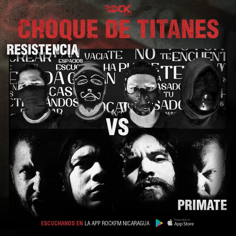 CHOQUE DE TITANES - 18 de Abril 2018 - <a href="/resistencianic/">ResistenciaNica</a> vs <a href="/PrimateRock/">Primate</a> - 4pm en RockFM 105.5 o en la App Rockfm Nicaragua disponible en el App Store y Google Play (Imágenes con fines ilustrativos >u<)