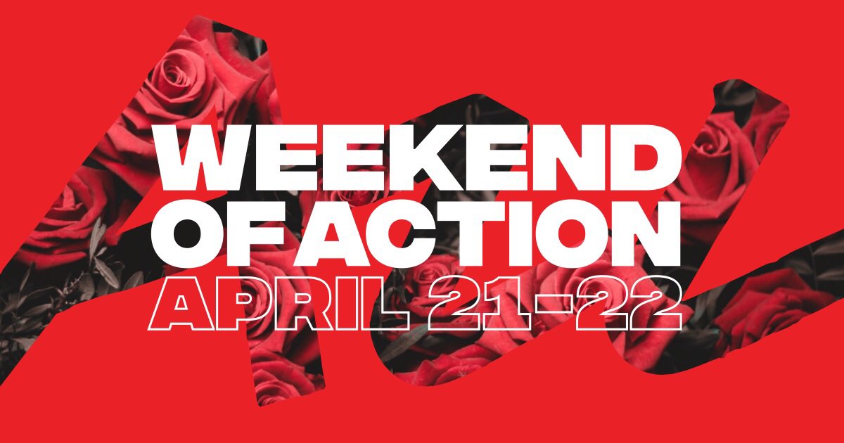 Weekend of Action, April 21-22