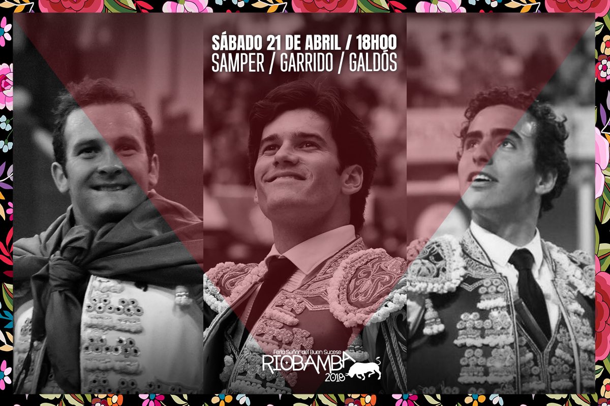 TorosRiobamba18's tweet photo. Riobamba se viste de luces. Plaza de toros Raul Dávalos sábado 21 de abril 18h00. 6 toros 6 de Campo Bravo para Álvaro Samper, José Garrido y Joaquín Galdós. Venta de entradas en las taquillas de la plaza, Hotel Quito o al 0995513298. ¡Tienes una cita en Riobamba! #CapitalTaurina https://t.co/5ZXqFuaQnx