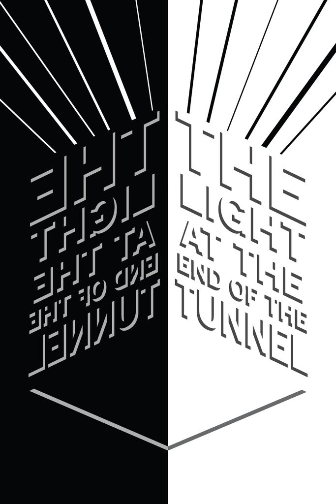 FairviewHSArt's tweet photo. #lightattheendofthetunnel #wordsofwisdom #lettering #graphicdesign #typographydesign #studentartwork #fairviewHSart #contast #symmetricalbalance https://t.co/loPCi2jQMf