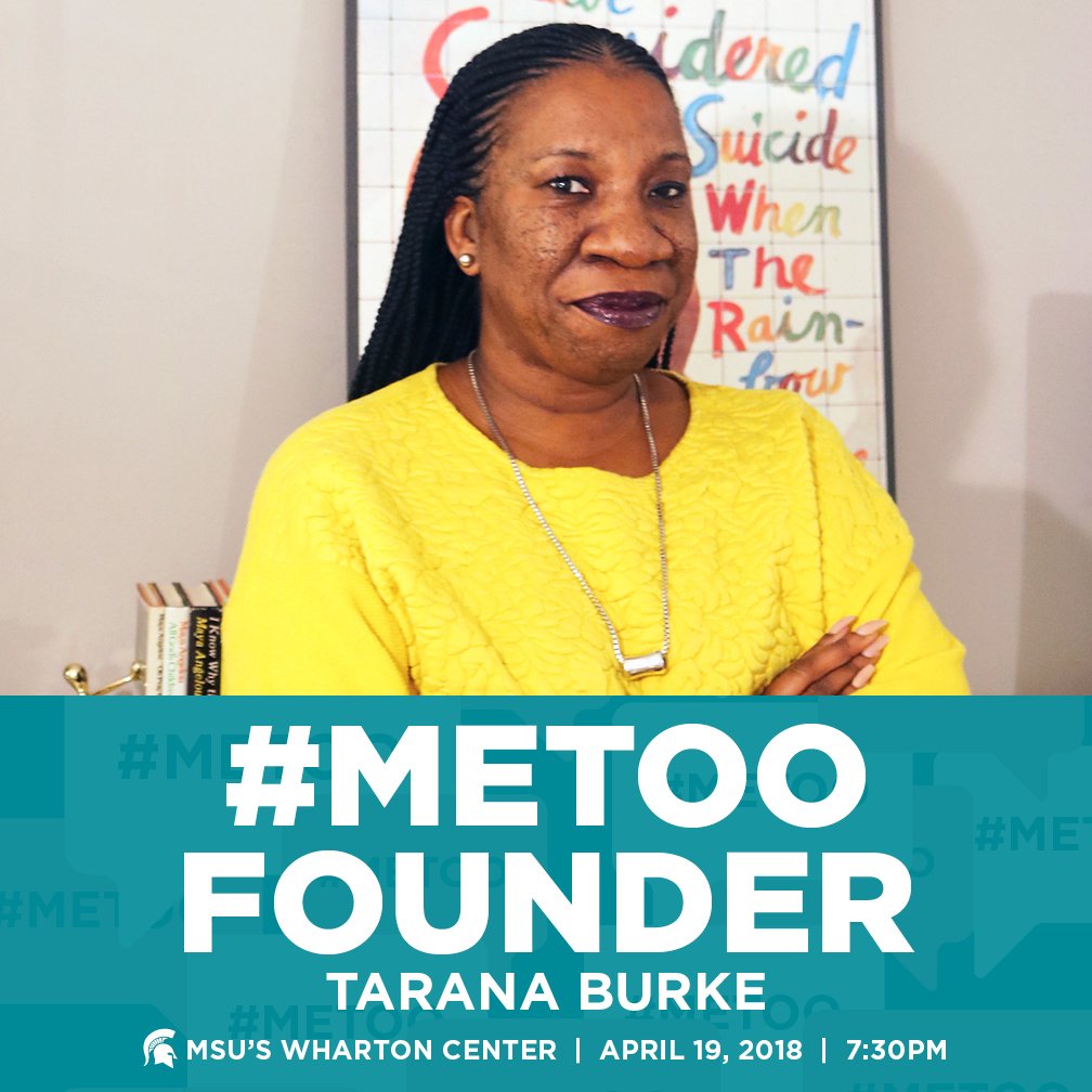 MSUCAL's tweet photo. #MeToo founder @TaranaBurke is coming to speak at @WhartonCenter TOMORROW evening beginning at 7:30 p.m.! Don't forget to pick up your FREE ticket from the box office before the event. https://t.co/18byhyucJ1 #MSUCAL https://t.co/KUbpRckAf9