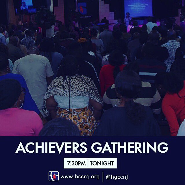 ACHIEVERS GATHERING - Join us tonight  from 7:30pm for another power packed service. Remember to bring someone along. 
#Hcc #HccNj #HouseOfStars