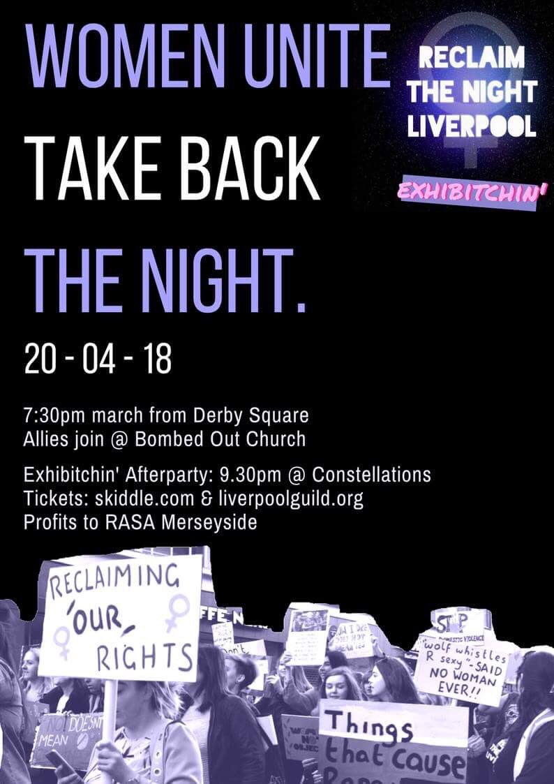 THIS FRIDAY! March with us to protest against gendered violence 💪

7.30pm: Derby Square, women and those who include woman within their identity meet. 🌷
Bombed Out Church: allies meet.

9pm rally at Constellations garden (free)

9.30pm Exhibitchin’ afterparty - £5 OTD 💃🍹