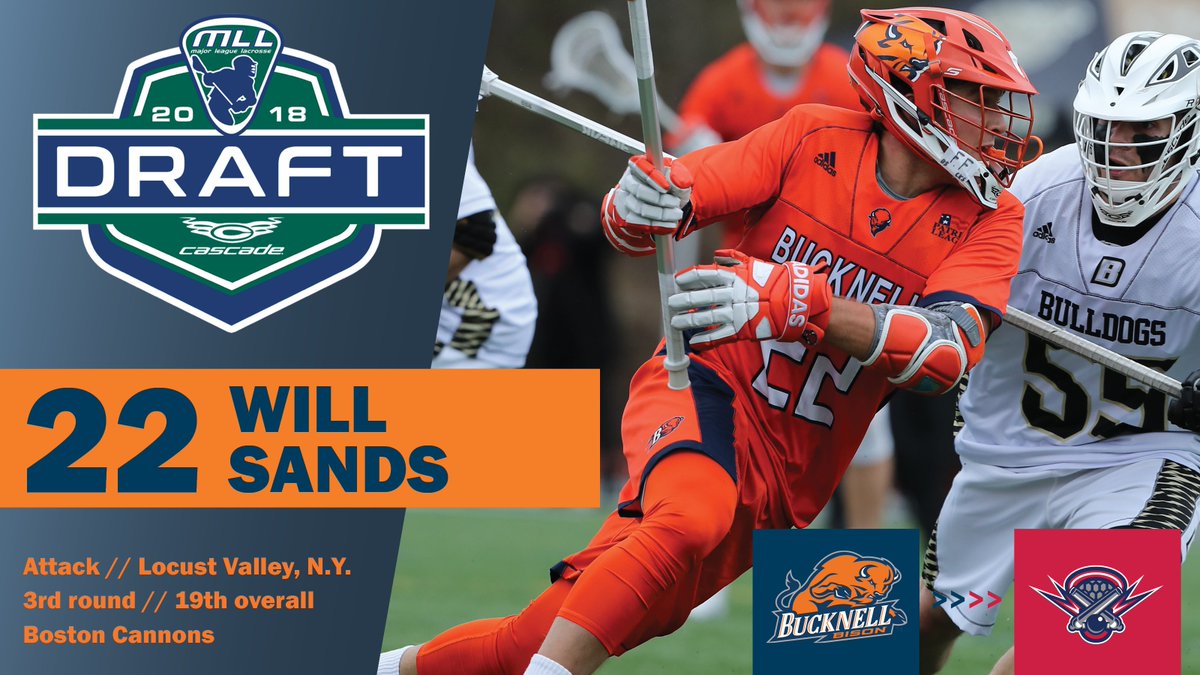 Bucknell_MLAX's tweet photo. With the first pick of the third round, the @BostonCannons select our own Will Sands! 

Sands becomes our highest ever @MLL_Lacrosse draft pick! #rayBucknell #EnterSandsman https://t.co/Ah7078TH9o